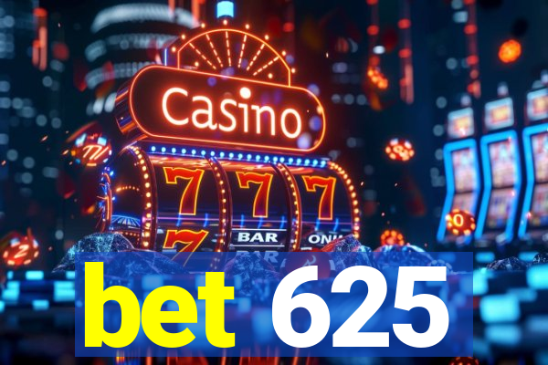 bet 625